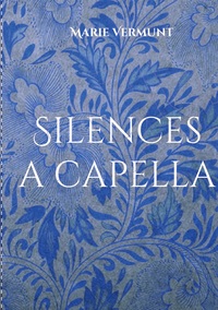 Silences a capella