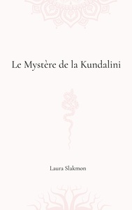 Le mystère de la Kundalini
