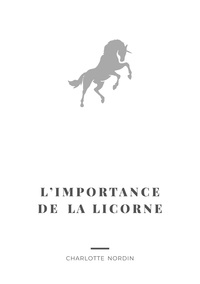 L'Importance de la Licorne