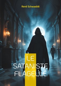 Le sataniste flagellé
