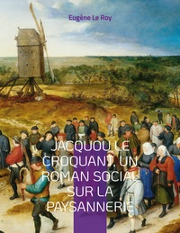 Jacquou le Croquant, un roman social sur la paysannerie