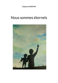 Nous sommes éternels