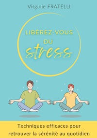 Libérez-vous du stress