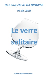 Le verre solitaire