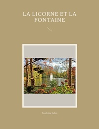 LA LICORNE ET LA FONTAINE