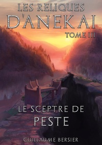 Les Reliques d'Anekai - Tome 3