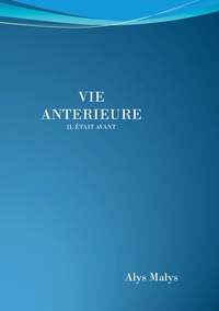 Vie antérieure