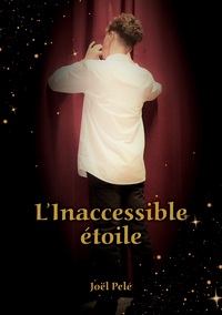 L'Inaccessible Etoile