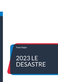 2023 Le désastre