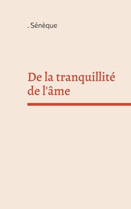 De la tranquillité de l'âme