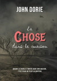 LA CHOSE DANS LA MAISON