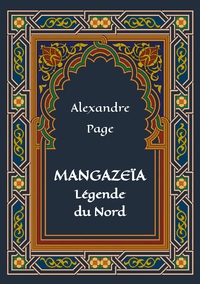 Mangazeïa : légende du Nord