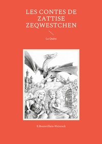Les contes de Zattise Zeqwestchen