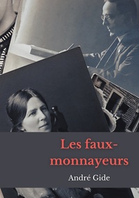 LES FAUX-MONNAYEURS - UN ROMAN D'ANDRE GIDE