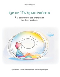 Explore ton monde intérieur