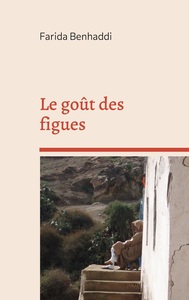 LE GOUT DES FIGUES - RECUEIL DE NOUVELLES