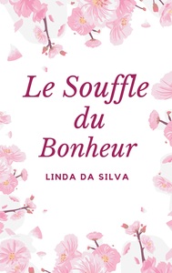 Le Souffle du Bonheur