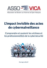 L'impact invisible des actes de cybermalveillance