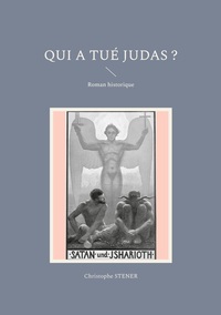 Qui a tué Judas ?