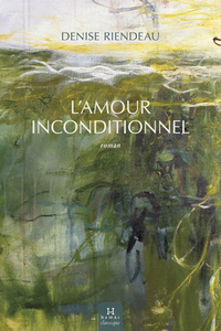L'AMOUR INCONDITIONNEL