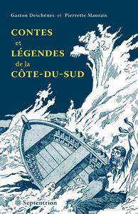 CONTES ET LEGENDES DE LA COTE-DU-SUD