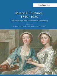 Material Cultures, 1740-1920