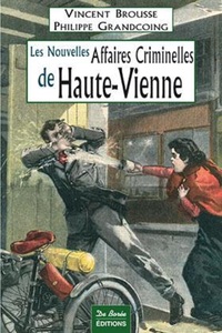 HAUTE VIENNE NOUVELLES AFFAIRES CRIMINELLES