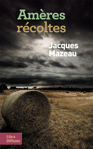 Amères récoltes