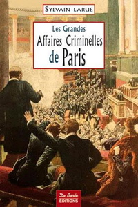 PARIS GRANDES AFFAIRES CRIMINELLES