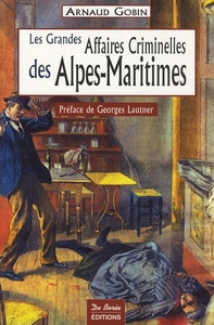 ALPES MARITIMES GRANDES AFFAIRES CRIMINELLES