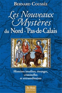 NORD PAS DE CALAIS NOUVEAUX MYSTERES