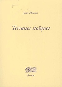 Terrasses stoïques
