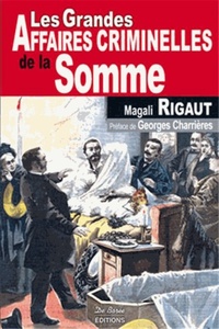 SOMME GRANDES AFFAIRES CRIMINELLES