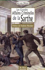 SARTHE GRANDES AFFAIRES CRIMINELLES.