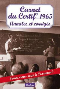 CARNET DU CERTIF 1965 ANNALES ET CORRIGES