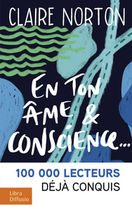 EN TON AME ET CONSCIENCE