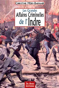 INDRE GRANDES AFFAIRES CRIMINELLES