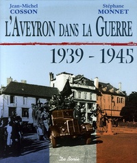 AVEYRON DANS LA GUERRE 1939 1945 (L')