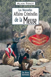 MEUSE NOUVELLES AFFAIRES CRIMINELLES