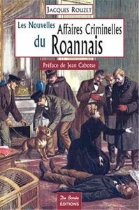 ROANNAIS NOUVELLES AFFAIRES CRIMINELLES