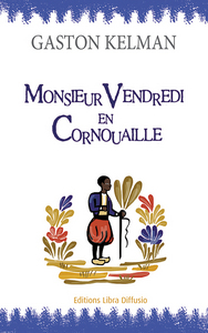Monsieur Vendredi en Cornouaille