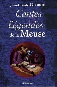 MEUSE CONTES ET LEGENDES