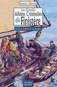 FINISTERE GRANDES AFFAIRES CRIMINELLES