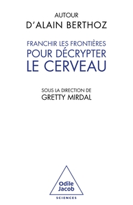 Franchir les frontières pour décrypter le cerveau