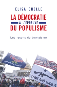 LA DEMOCRATIE A L'EPREUVE DU POPULISME - LES LECONS DU TRUMPISME
