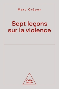 SEPT  LECONS SUR LA VIOLENCE