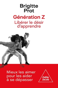 GENERATION Z - LIBEREZ LE DESIR D'APPRENDRE