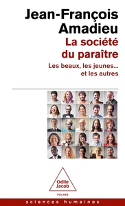 LA SOCIETE DU PARAITRE - LES BEAUX, LES JEUNES... ET LES AUTRES