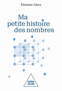 Ma Petite Histoire des nombres