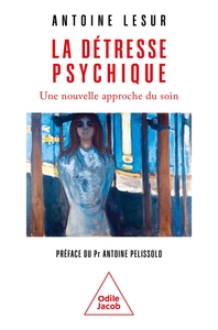 LA DETRESSE PSYCHIQUE - UNE NOUVELLE APPROCHE DU SOIN